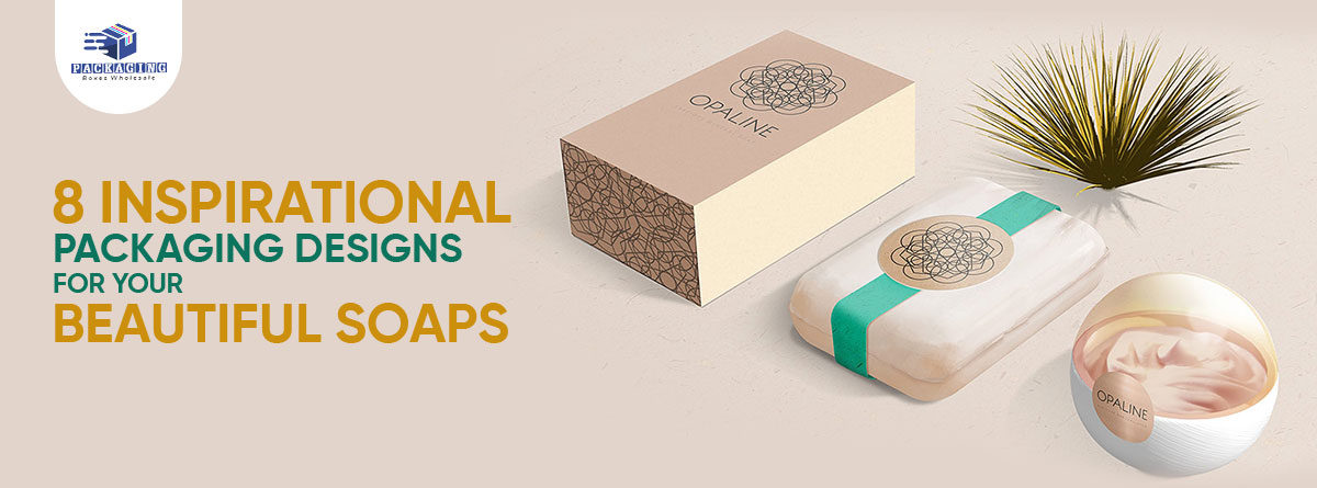 8 Inspirational Packaging Designs for Your Beautiful Soaps