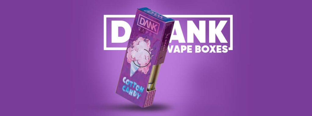 Custom Dank Vape Boxes﻿